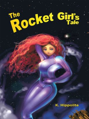 The Rocket Girl's Tale - ebook